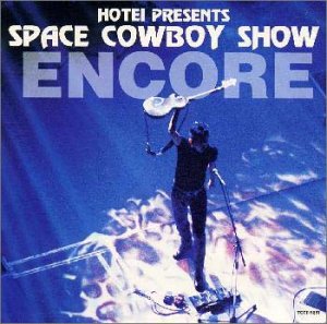 Space Cowboy show ENCORE/布袋寅泰