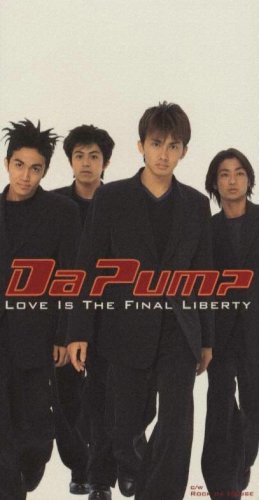 DA PUMP（ダ・パンプ） - LOVE IS THE FINAL LIBERTY AVDT-20005/中古CD・レコード・DVDの超専門店  FanFan