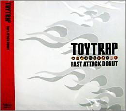 FAST ATTACK DONUT/TOYTRAP (CD)