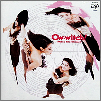 森川美穂 - Ow-witch! 80315-32/中古CD・レコード・DVDの超専門店 FanFan