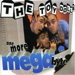 THE TOY DOLLS / ONE MORE MEGABYTE CD 元ケース無し メディアパス収納