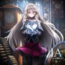 IA THE WORLD~刻~