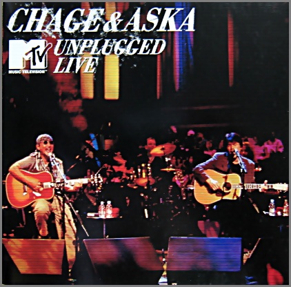 CHAGEu0026ASKA/Mtv Unplugged LIVE