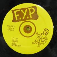 F.Y.P.、エフ・ワイ・ピー / トイレット・キッズ・ブリード