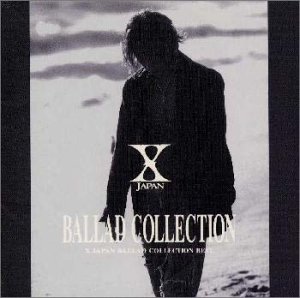 X JAPAN ，エックスジャパン - バラード・コレクション POCH-1674/中古