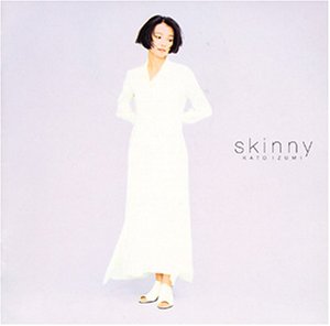 加藤いづみ - Skinny PCCA-00565/中古CD・レコード・DVDの超専門店 FanFan