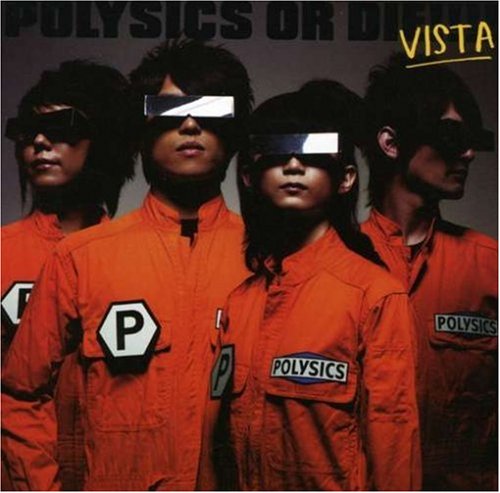 ポリシックス - Polysics Or Die: Vista (W/Dvd) MSR-10005/中古CD